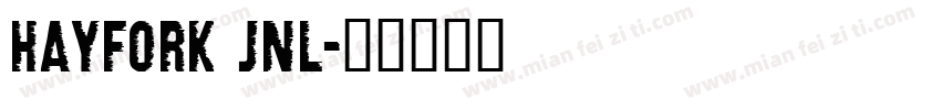 HAYFORK JNL字体转换